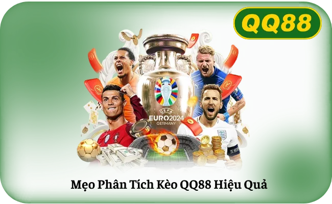 Meo Phan Tich Keo QQ88 Hieu Qua Mẹo Phân Tích Kèo QQ88 Hiệu Quả