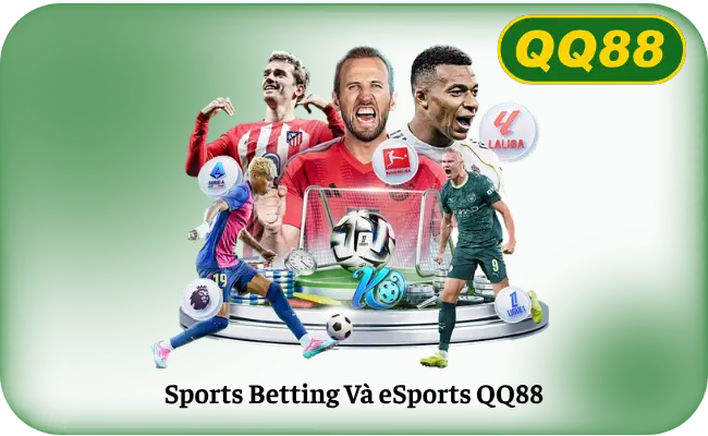 Sports Betting Va eSports QQ88 Cá cược thể thao và Esports tại QQ88 với SBOBET và odds cạnh tranh